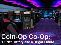 Coin-Op Co-Op: une histoire brève et un futur radieux